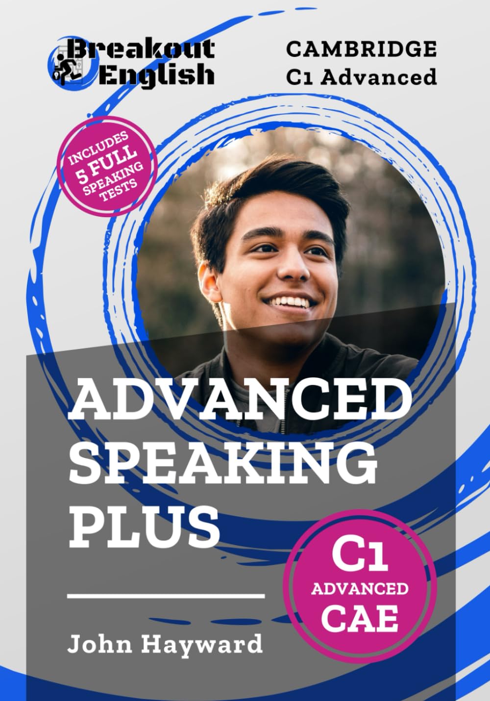 Advanced Speaking Plus | Cambridge C1 Advanced (CAE) (Cambridge C1 Advanced (CAE) Preparation)