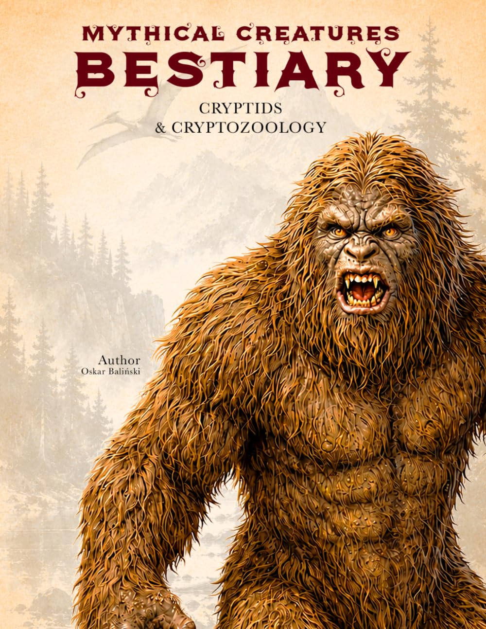 Mythical Creatures Bestiary: Cryptids & Cryptozoology: Illustrated Encyclopedia of Folklore Monsters, Beasts & Mystery Behind Bigfoot, Mothman, ... & Other Unknown Beings (Legendary Creatures)