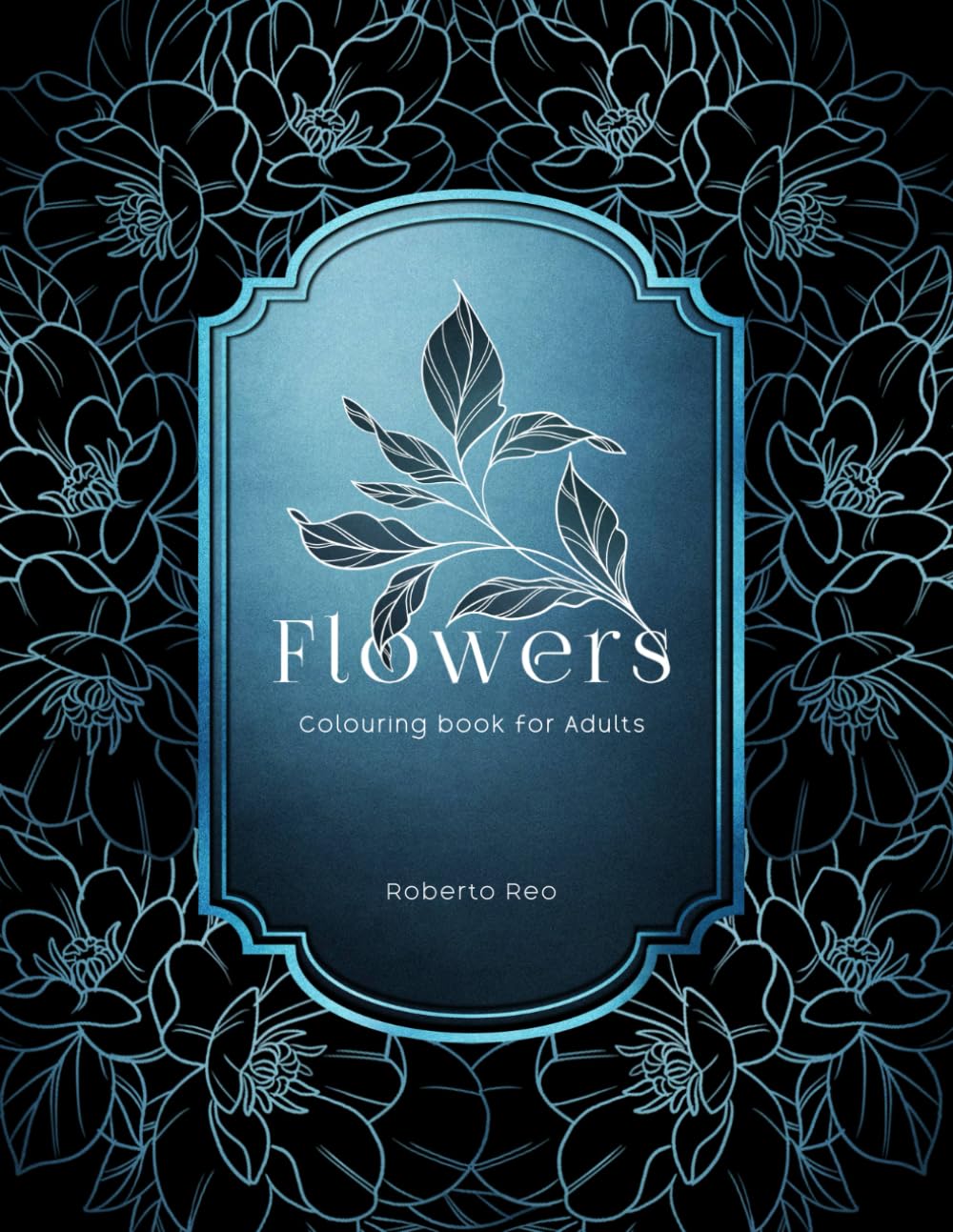 FLOWERS - colouring book for Adults: libro da colorare con motivi mandala floreali disegnati a mano, creativo e antistress