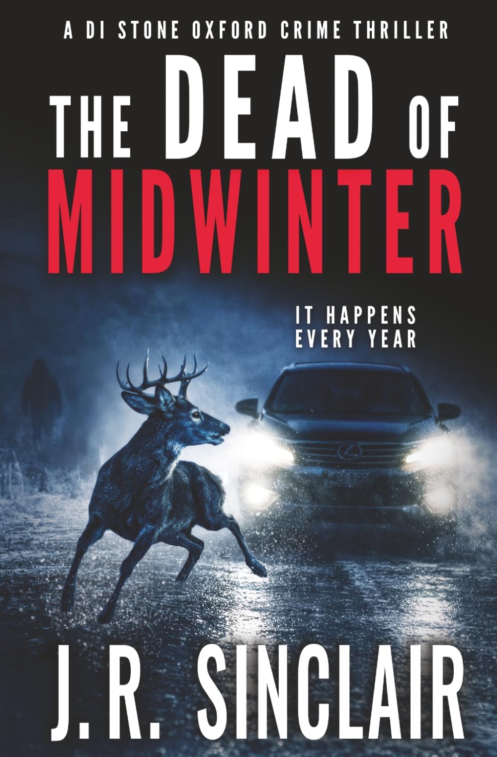 – The Dead of Midwinter: An Oxford Detective Thriller: 1 (DI Stone Oxford Crime Thrillers)