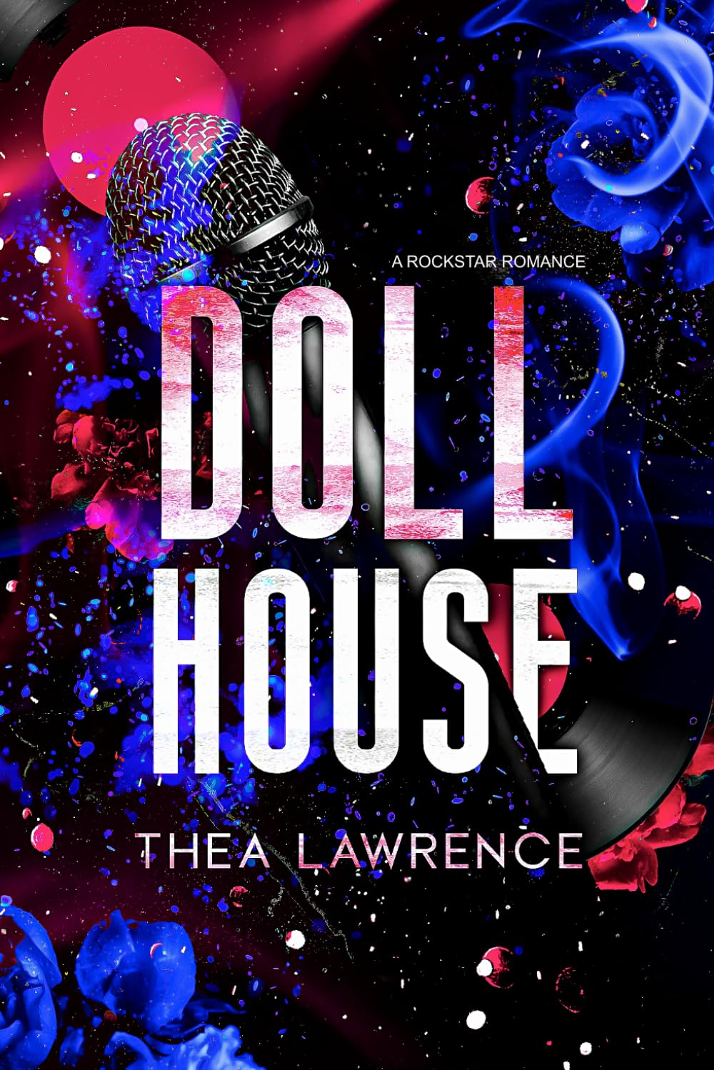 Dollhouse: A Rock Star Romance (The Revolver Duet)