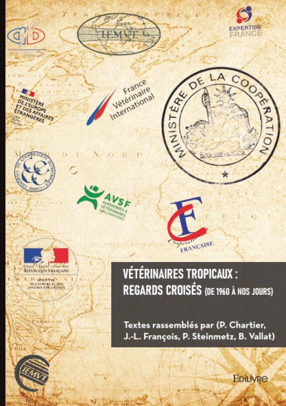 Vétérinaires tropicaux : regards croisés (de 1960 à nos jours)