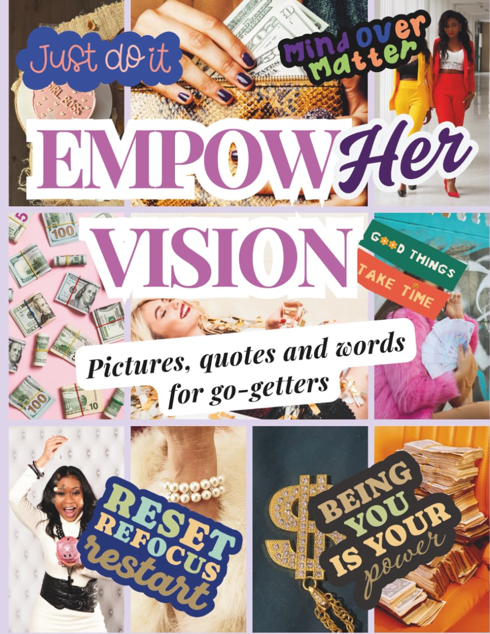 EmpowHer Vision: The Ultimate Vision Board Clip Art Book for Go-Getter Women Ready to Call In Abundance, Success, and Next-Level Confidence
