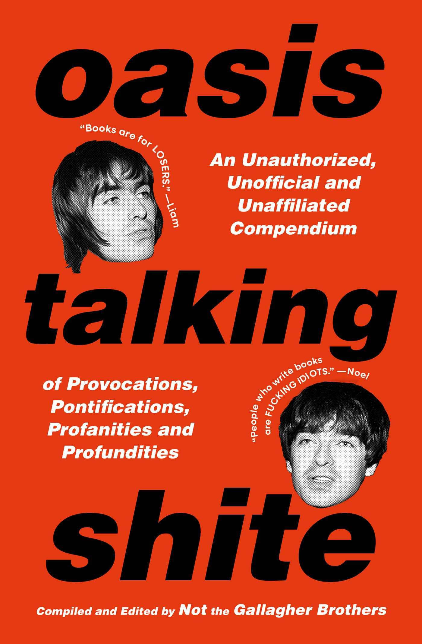 Oasis Talking Shite by  Not the Gallagher Brothers - 9781668200360