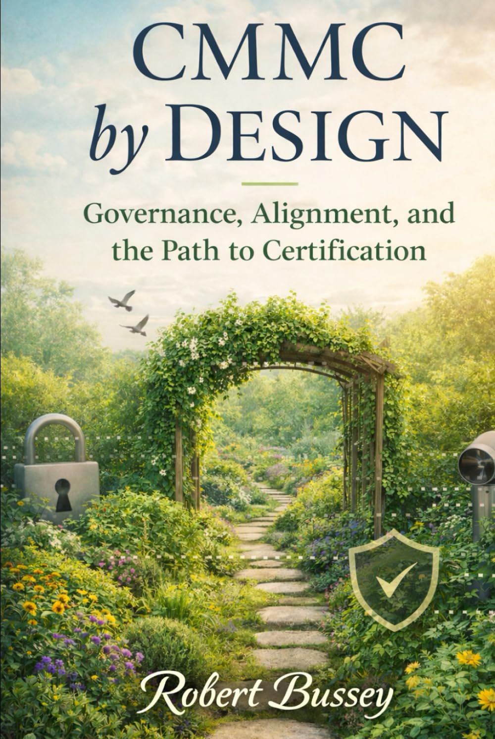 CMMC by Design: Governance, Alignment, and the Path to Certification