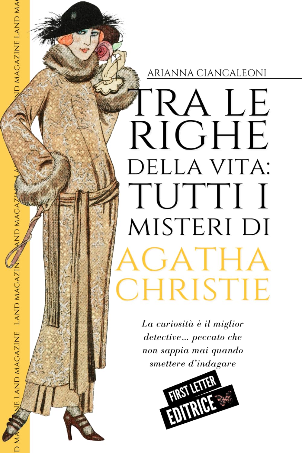 Tra le righe della vita: tutti i misteri di Agatha Christie (First Letter Editrice)