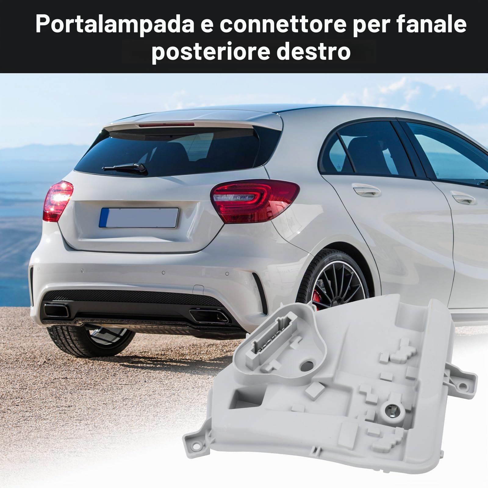 Supporto Lampadina Posteriore Destra per W176 A-Class 2012-2018 | Numero OE A1768200177 A1768200277