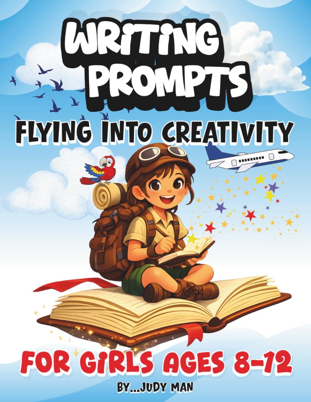 Writing and Drawing Prompts for Girls Ages 8–12: A Creative Adventure Prompt Book to Build Imagination, Storytelling Skills, and Artistic Fun.