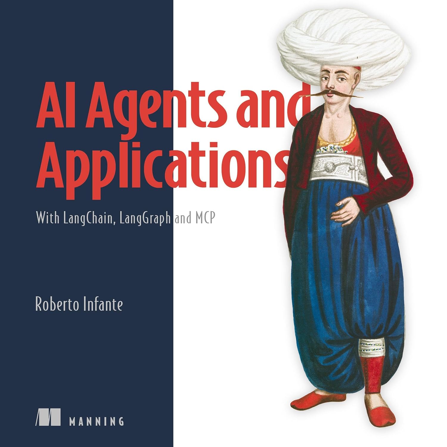 AI Agents and Applications: With LangChain, LangGraph, and MCP