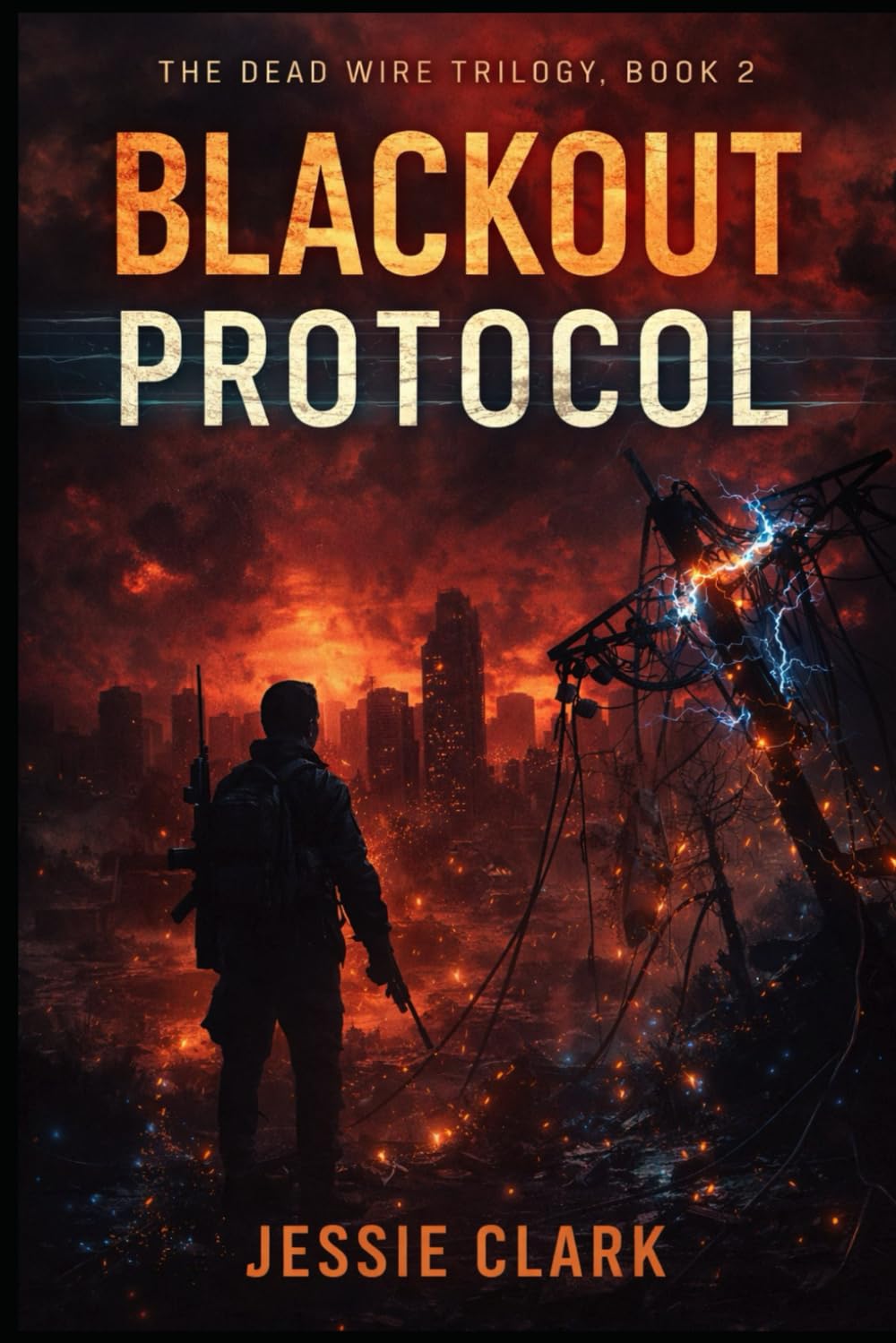 Blackout Protocol: 2 (The Dead Wire Trilogy)