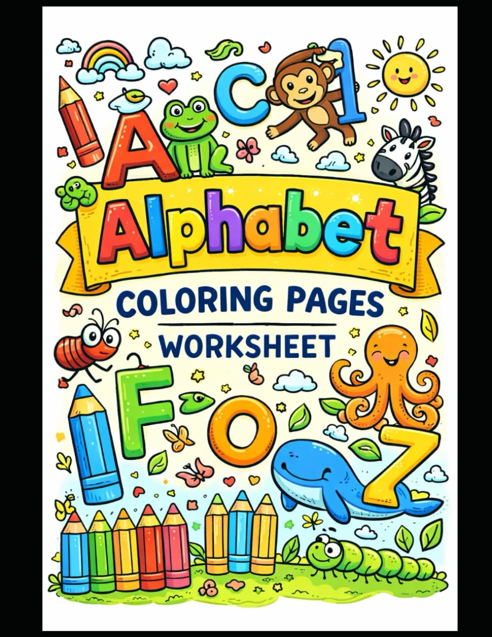 Fun Alphabet Coloring Book for Kids – A to Z Letter Learning Workbook