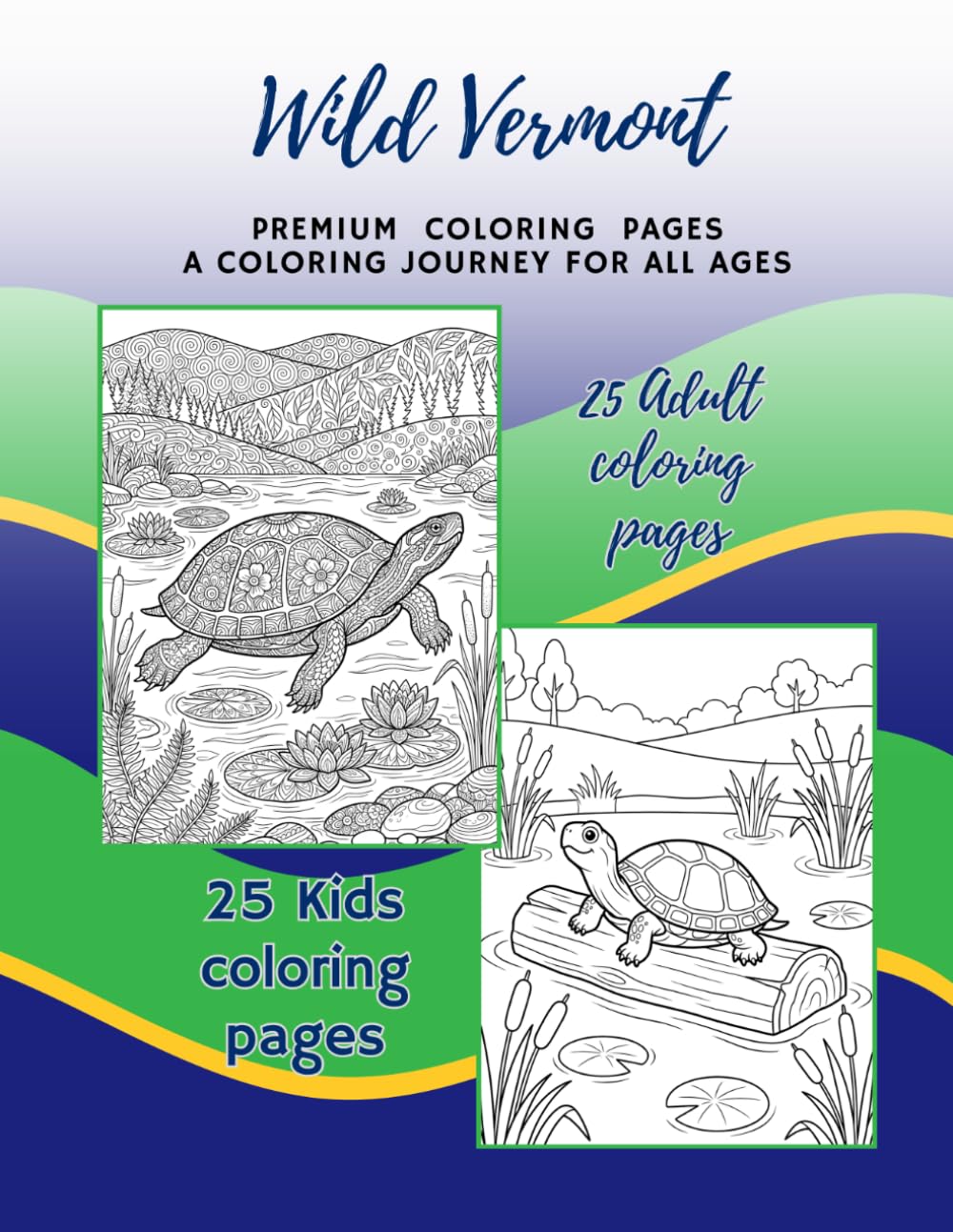 Wild Vermont: Premium Coloring Pages For The Young And The Young At Heart (Wild States)