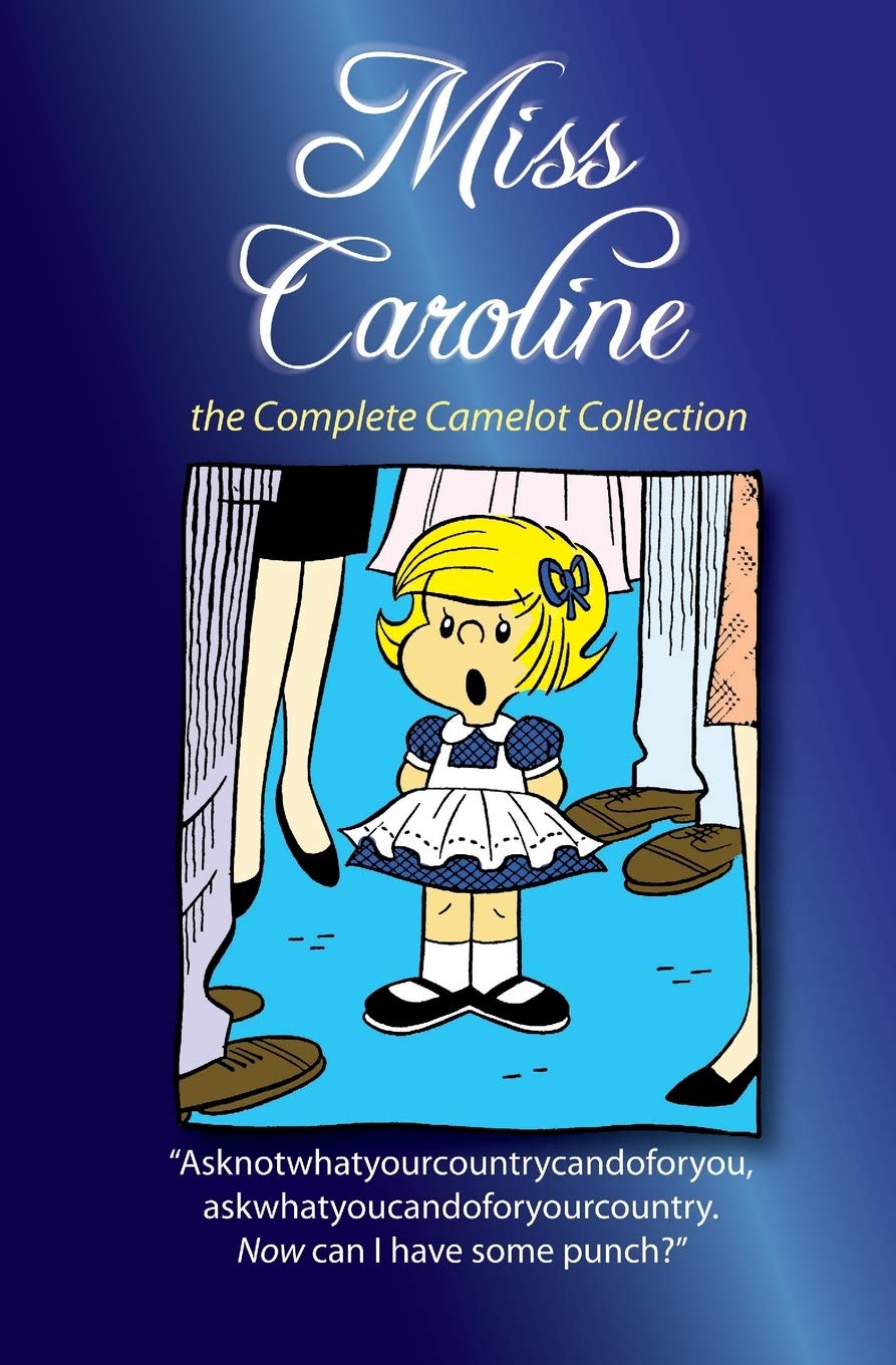 Miss Caroline: the Complete Camelot Collection