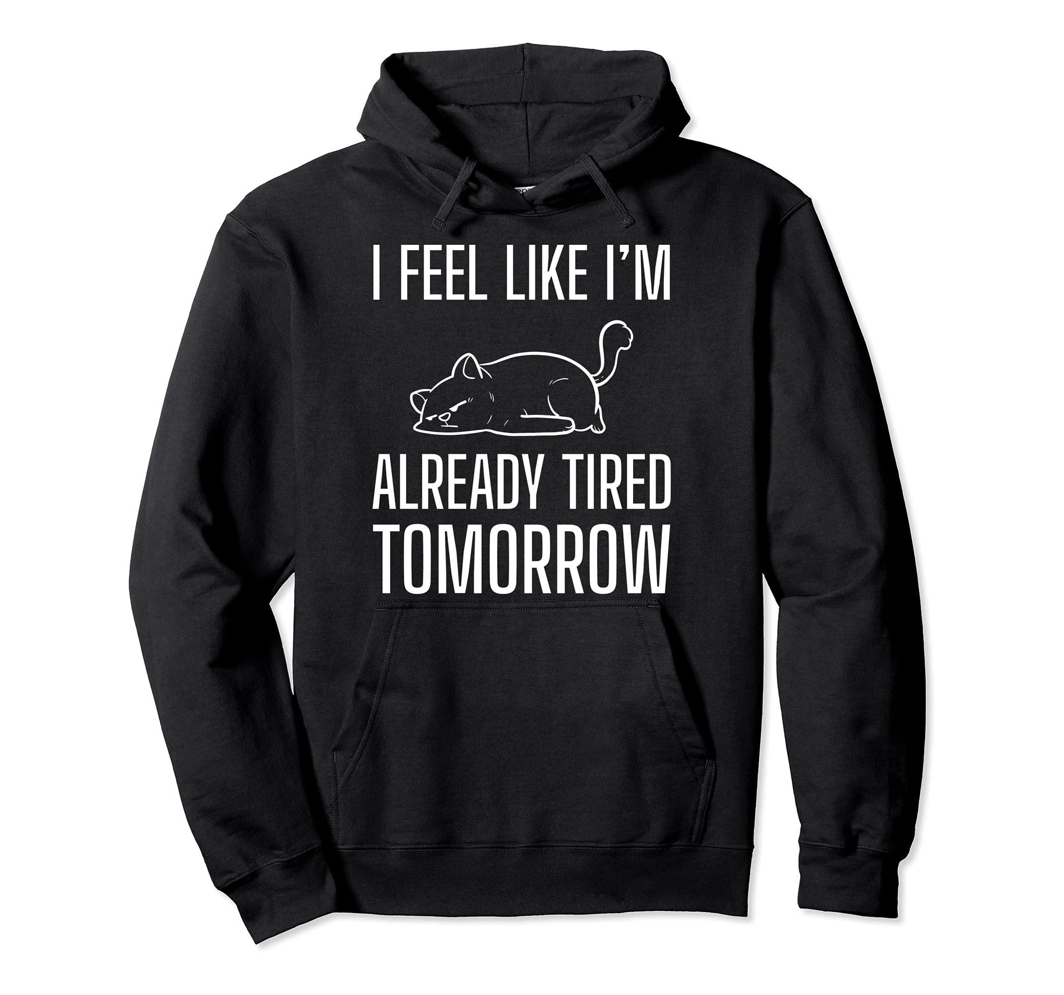 Already tiredLazy Person Pullover Hoodie
