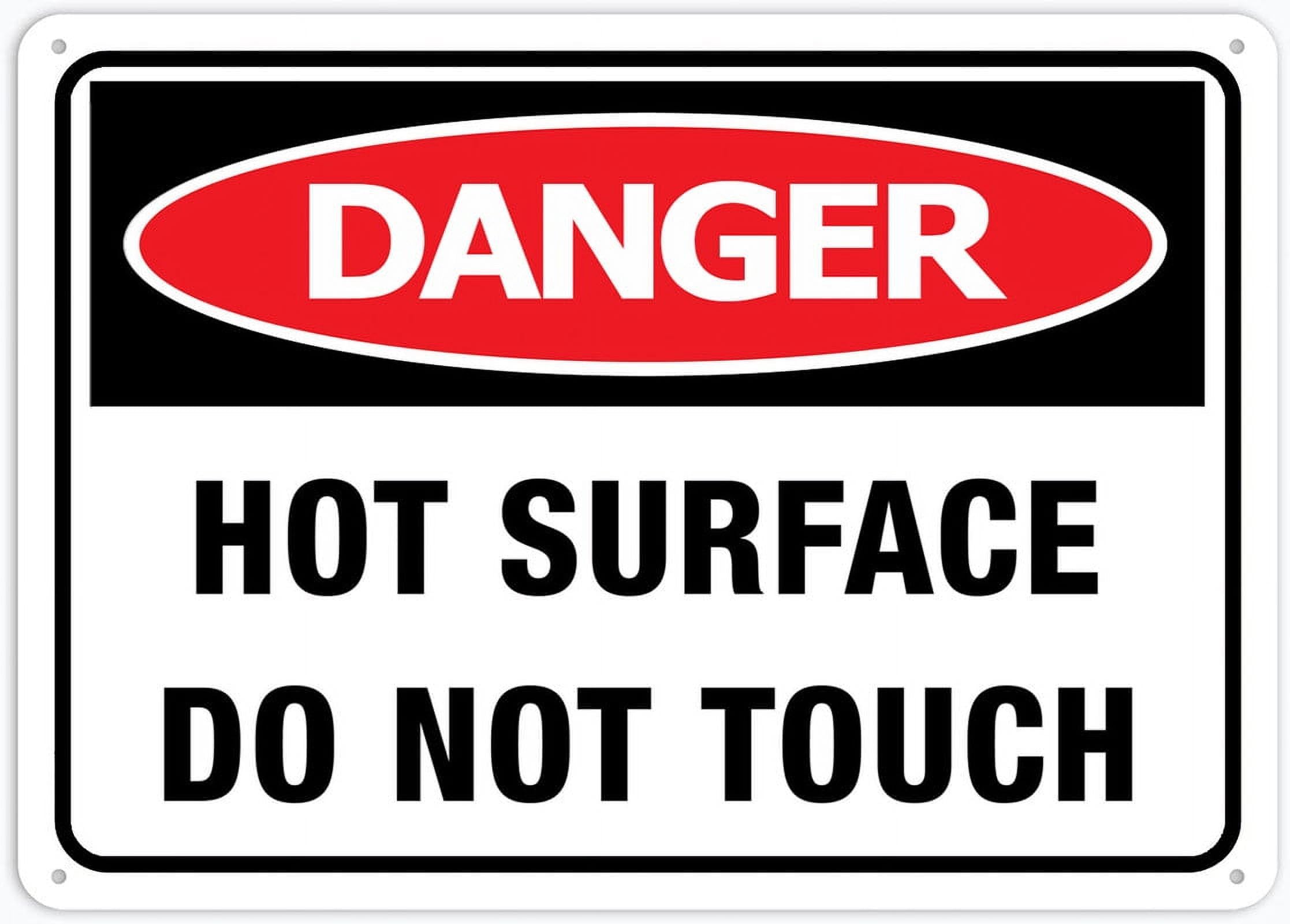 Danger Hot Surface Do Not Touch Sign 12"x8" Rustproof Aluminum, Multicolor