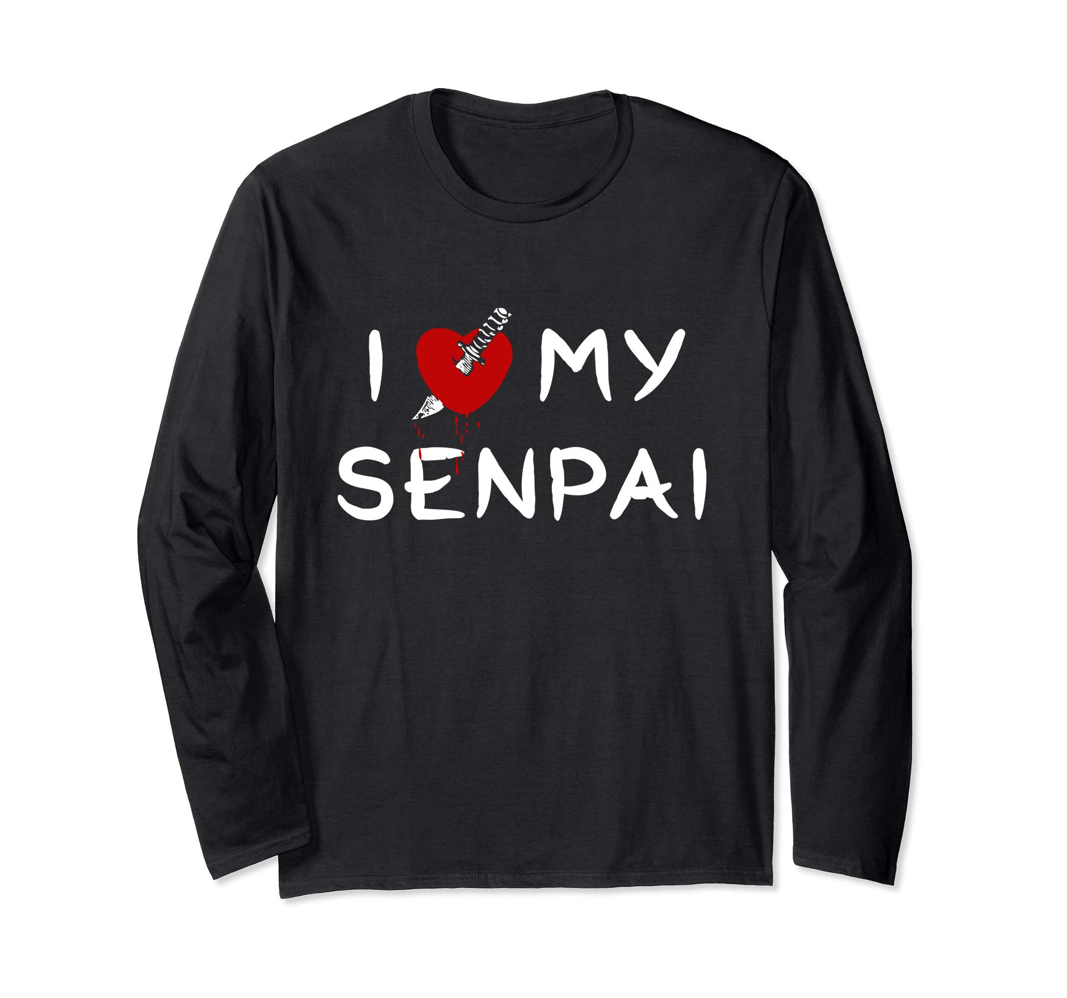 Yandere I Love My Senpai Anime For Otakus Long Sleeve T-Shirt