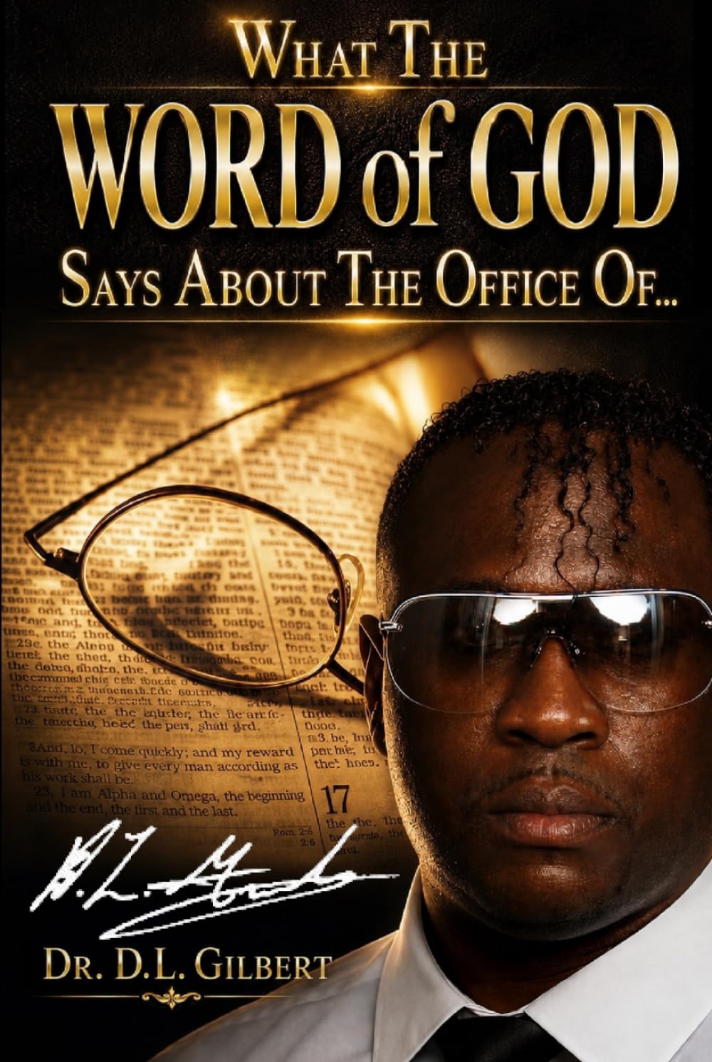 What the Word of God Says About the Office of...