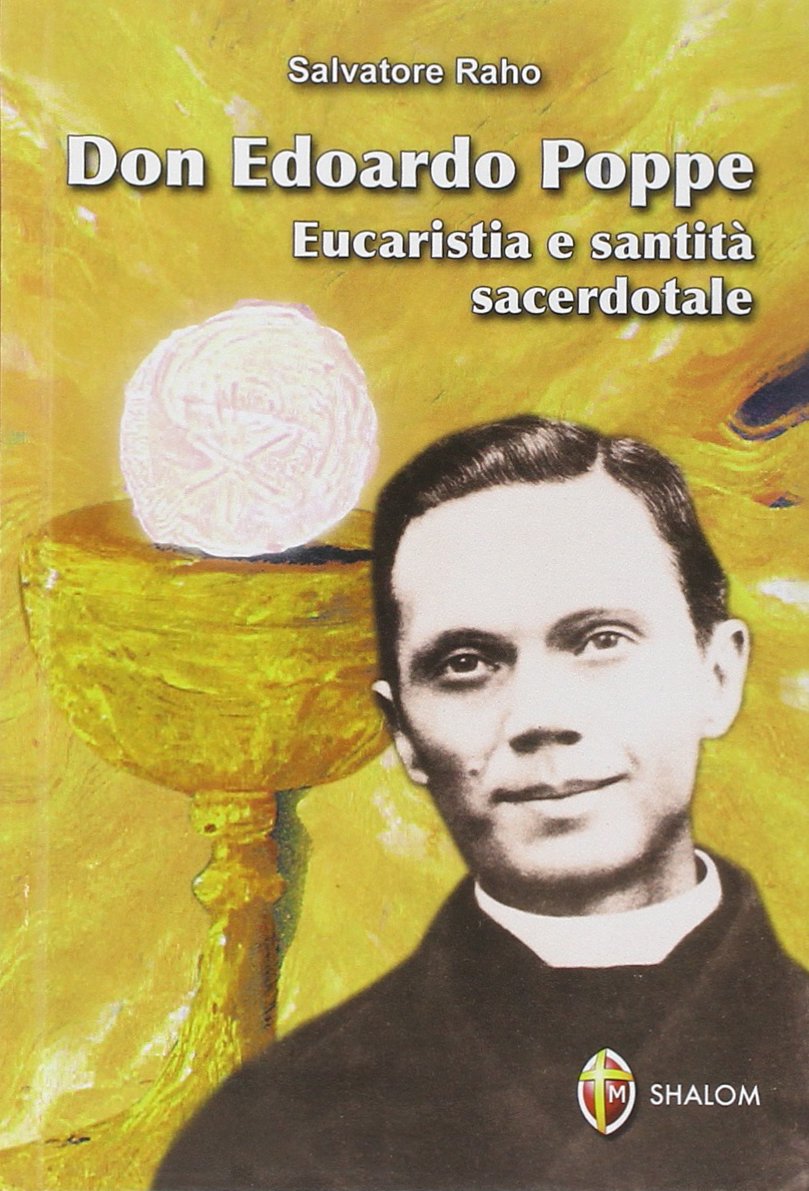 Don Edoardo Poppe. Eucaristia e santità sacerdotale (I Santi)