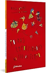 Poemas empoleirados no fio do tempo