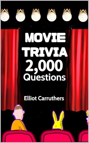Movie Trivia: 2.000 Questions (1,000 TRIVIA)