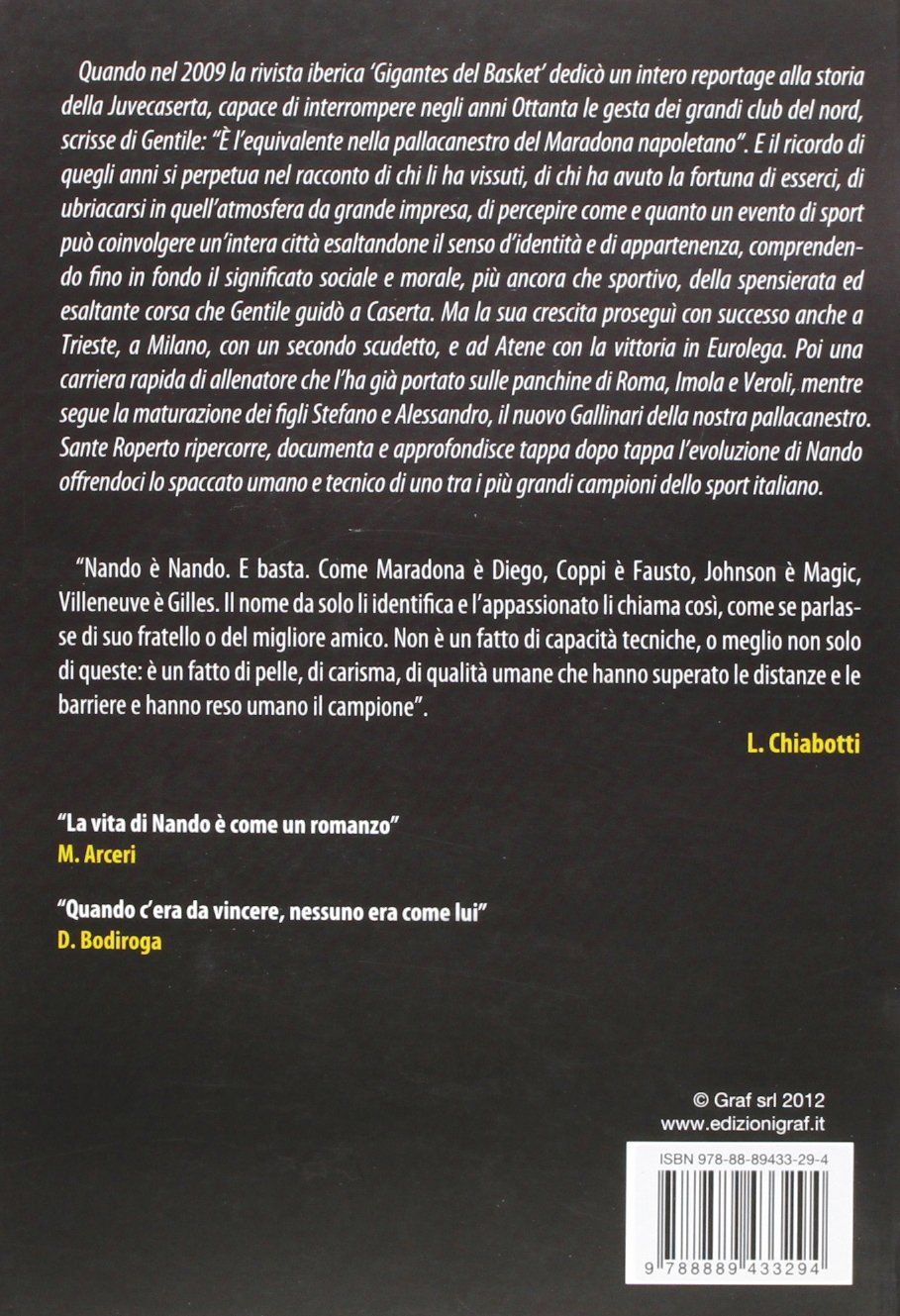 L'uomo dell'ultimo tiro. La biografia di Nando Gentile