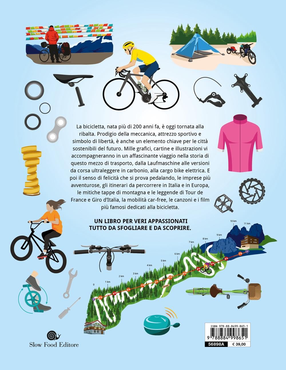 Il grande libro della bicicletta. Numeri, itinerari, sport e curiosità in oltre 1000 infografiche, mappe e illustrazioni. Ediz. a colori