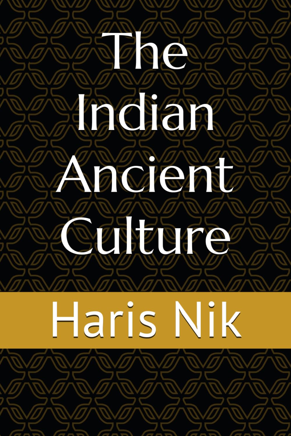 The Indian Ancient Culture