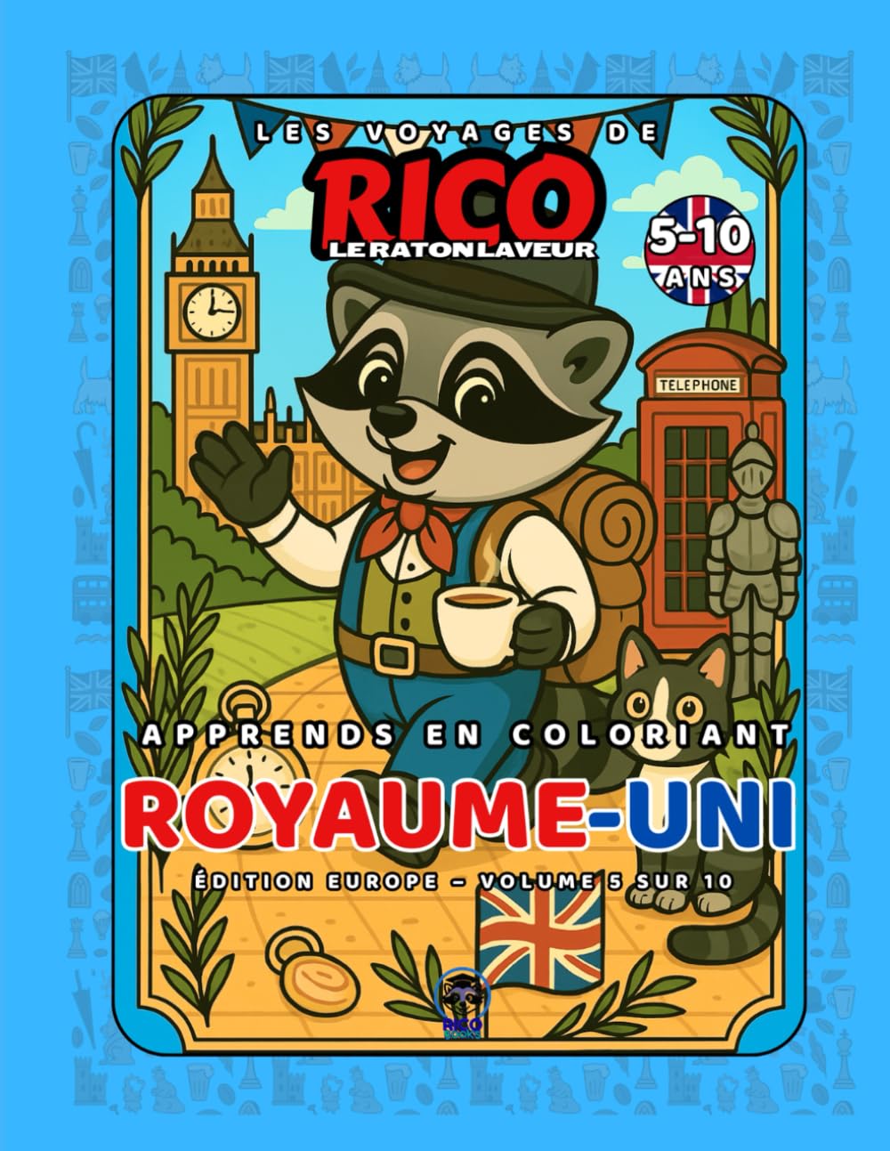 Royaume-Uni – Livre de coloriage éducatif pour enfants (5–10 ans) | Les Voyages de Rico le Raton Laveur – Volume 5