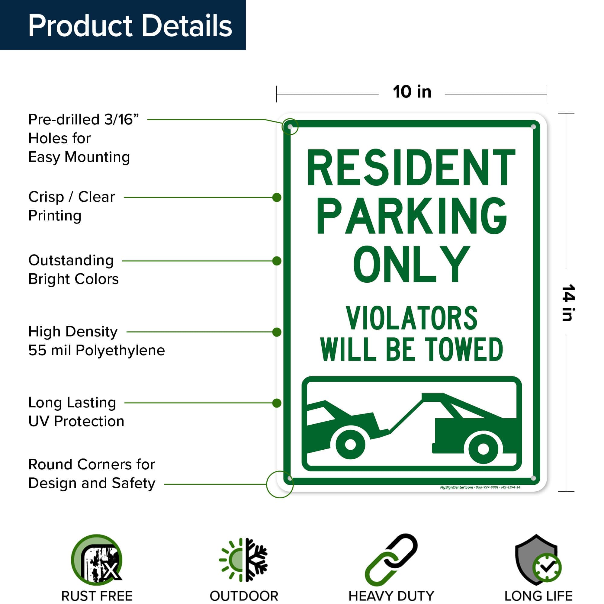 Señal de estacionamiento residente con texto en inglés "Resident Parking Only Violators Will Be Towed", 10 x 14 pulgadas, polietileno de alta densidad de 55 mil de grosor, fabricado en Estados Unidos