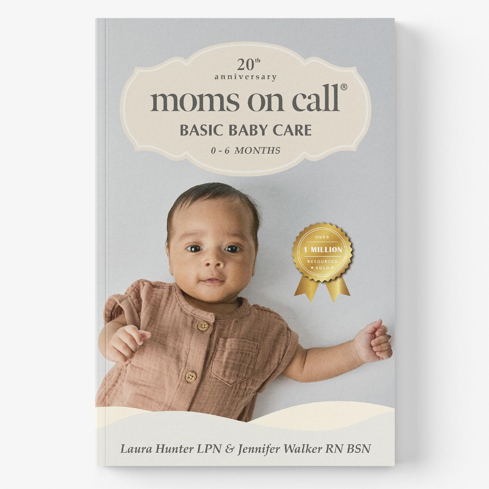 Moms on Call | Basic Baby Care 0-6 Months | Parenting Book 1 of 3 Paperback – January 1, 2006