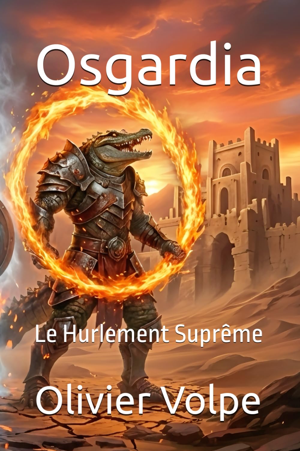 Osgardia: Le Hurlement Suprême : Un roman de fantasy épique et d'aventure sauvage