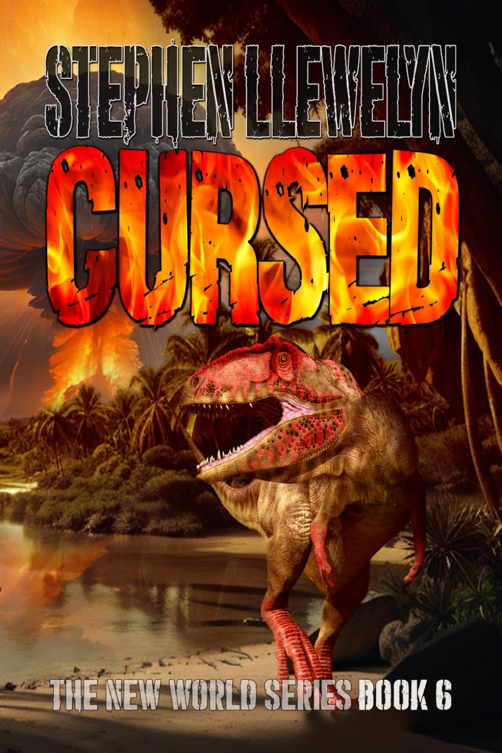 CURSED: Book 6: The New World Series Book Six (The New World Series of prehistoric fiction, time travel mystery thriller novels)