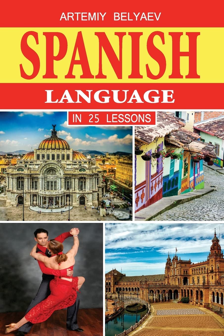 Spanish Language in 25 lessons