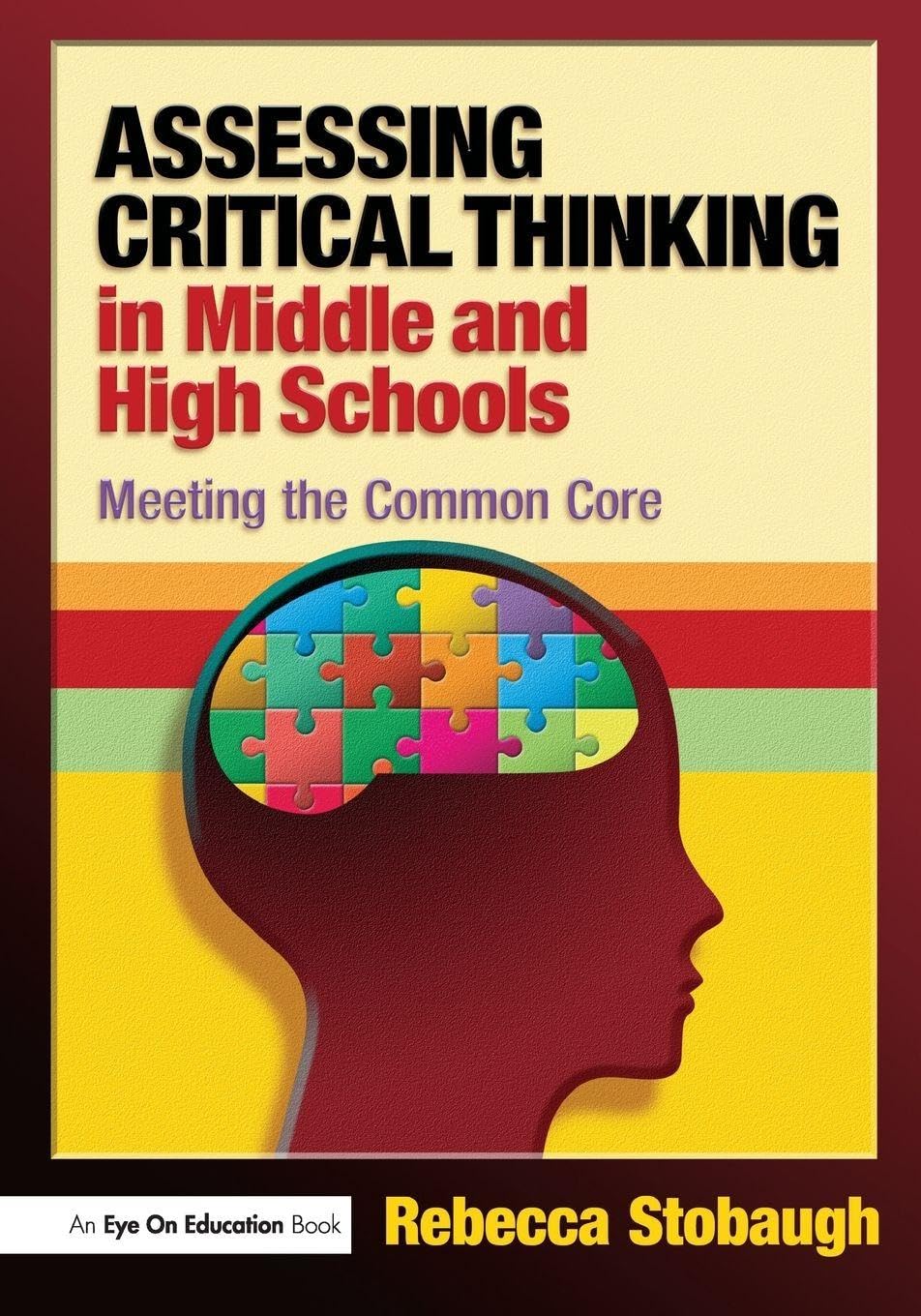 Buy Assessing Critical Thinking in Middle and High Schools: Meeting the Common Core — BookShops.in