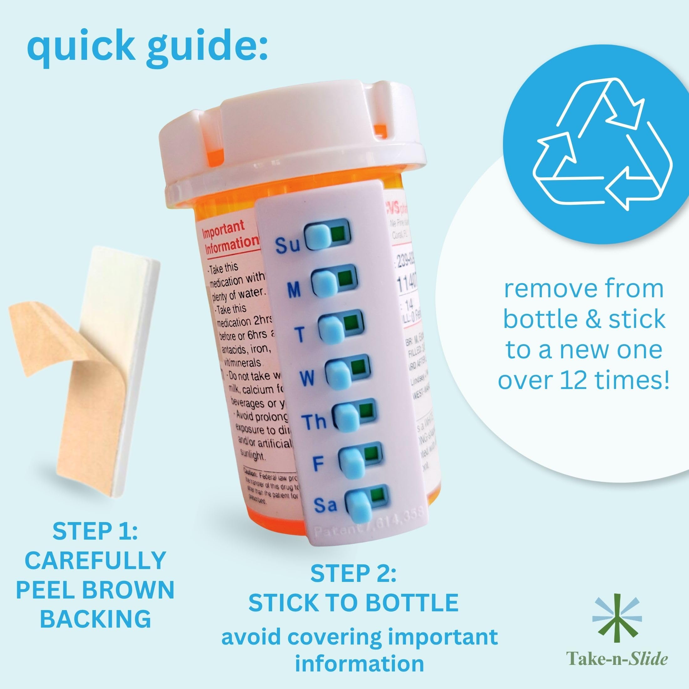 Take-n-Slide - Paquete de 5 rastreadores de medicamentos y recordatorios, reutilizables para despegar y pegar, se adhieren a tu botella, medicamentos para 7 días, vitaminas, mascotas, organizador de