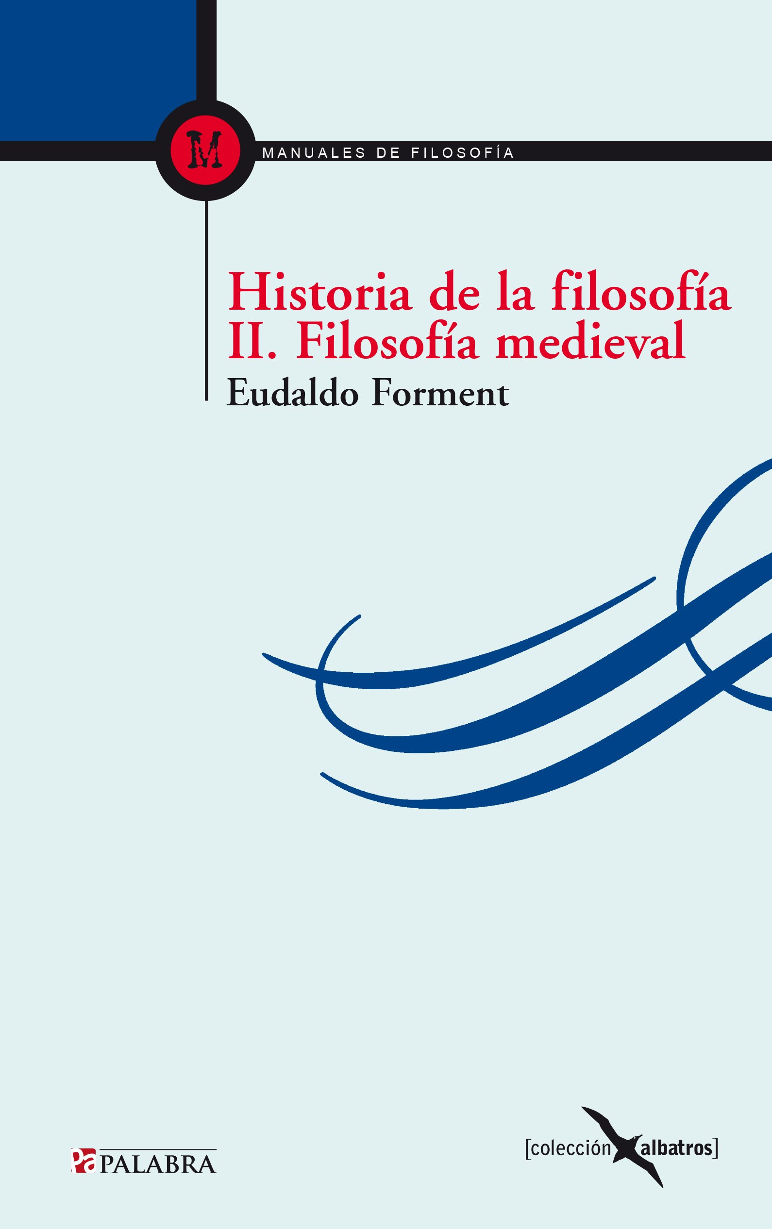 Historia de La Fisofia I I - Filosofia Medieval (Albatros)