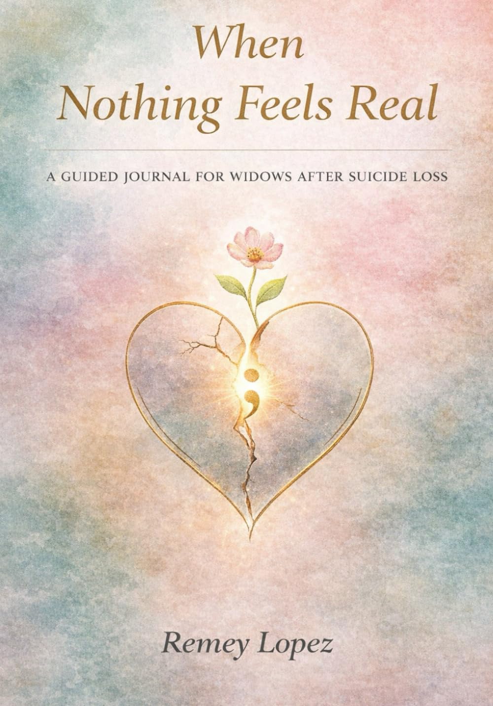 When Nothing Feels Real - Journal (For the Hands That Hold Her/When Nothing Feels Real)