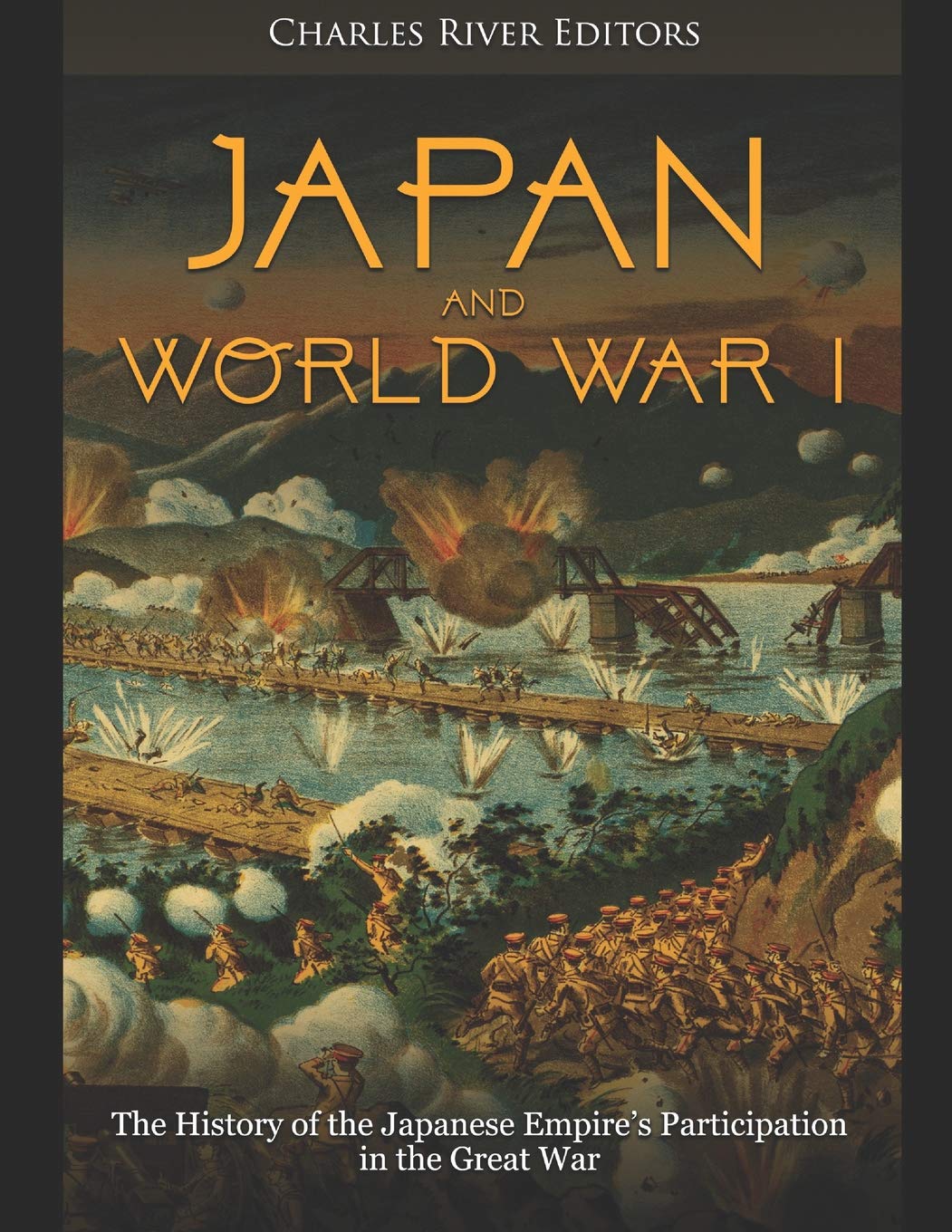Japan and World War I: The History of the Japanese Empire’s Participation in the Great War