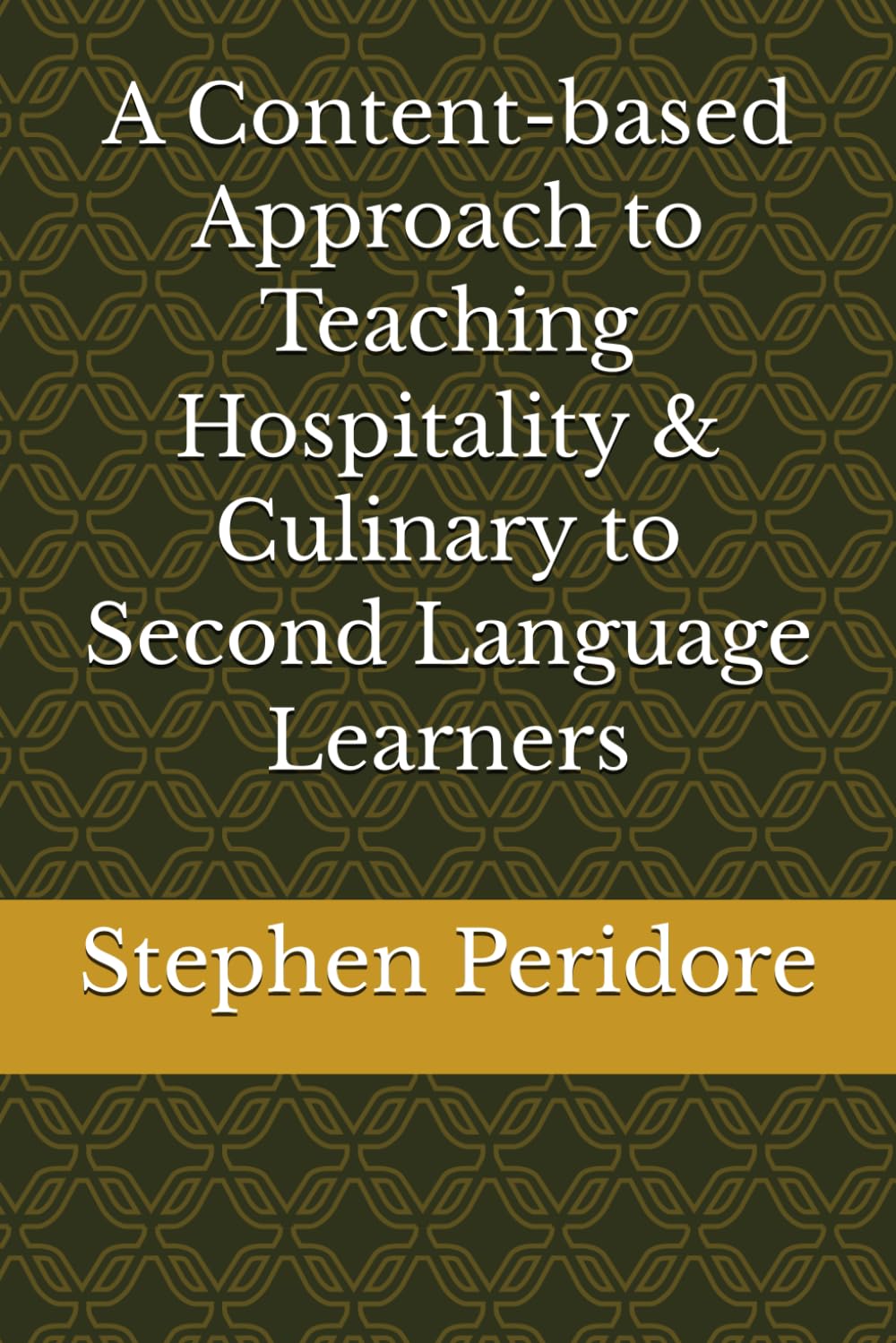 A Content-based Approach to Teaching Hospitality & Culinary to Second Language Learners