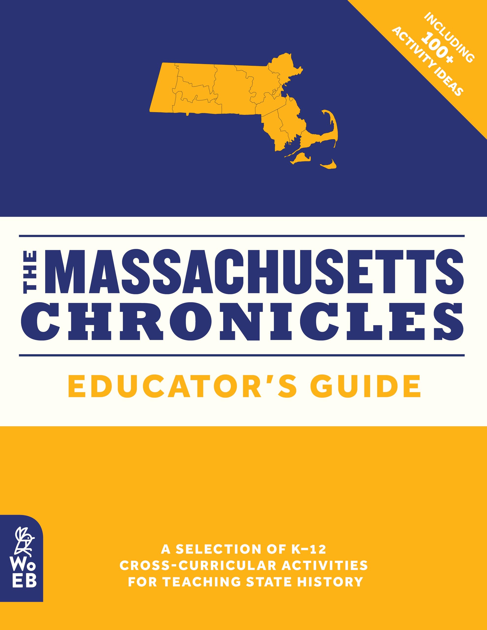 The Massachusetts Chronicles Educator's Guide (What on Earth State Chronicles, 3)