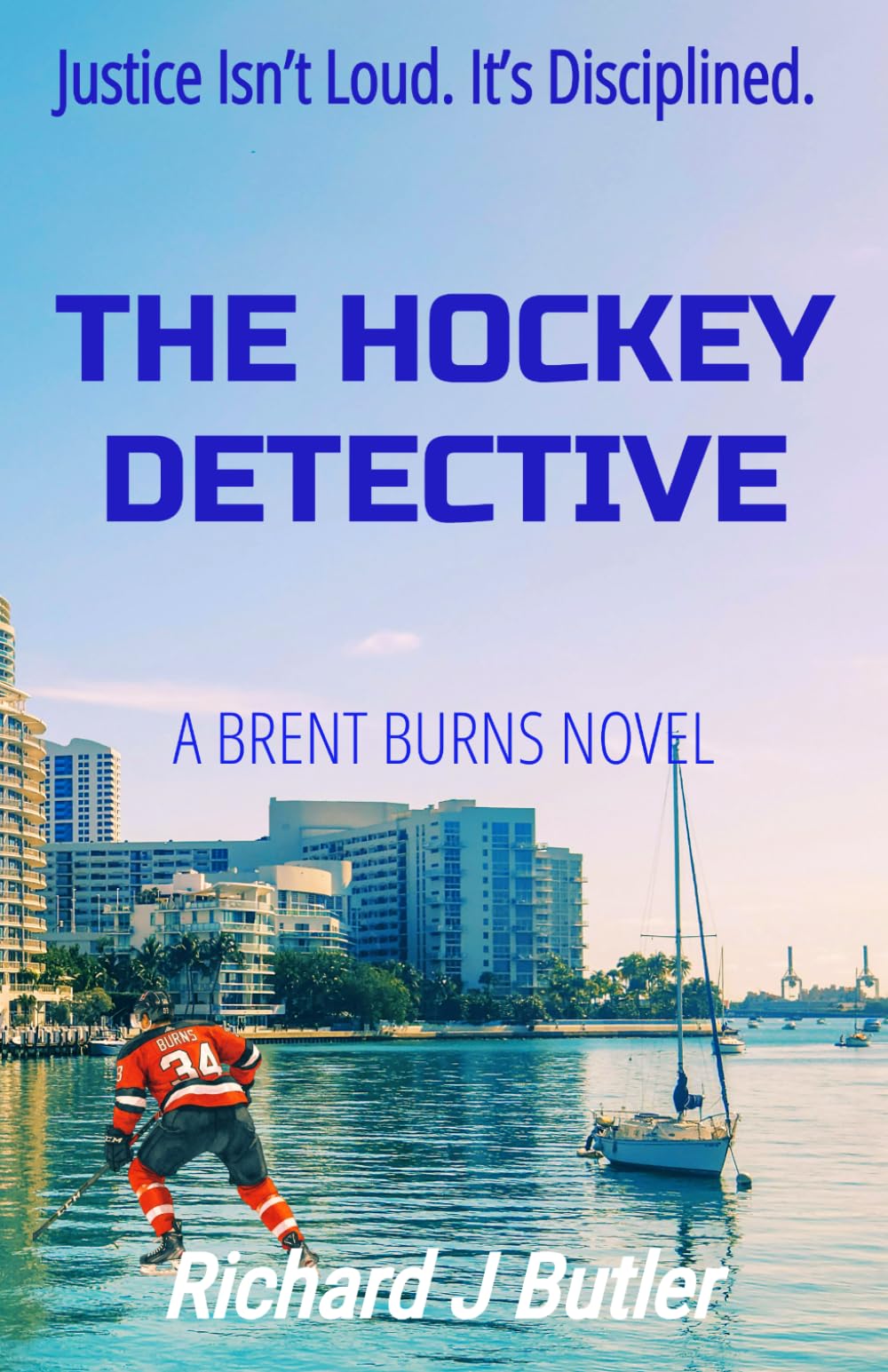 The Hockey Detective: A Brent Burns Novel
