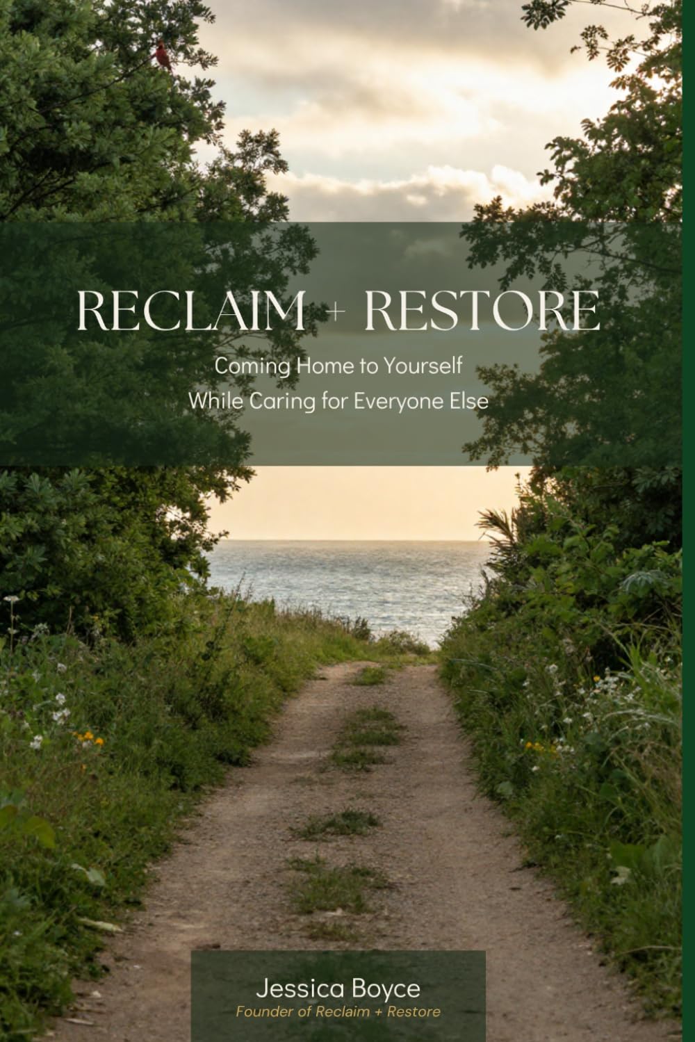 Reclaim + Restore: Coming Home to Yourself While Caring for Everyone Else