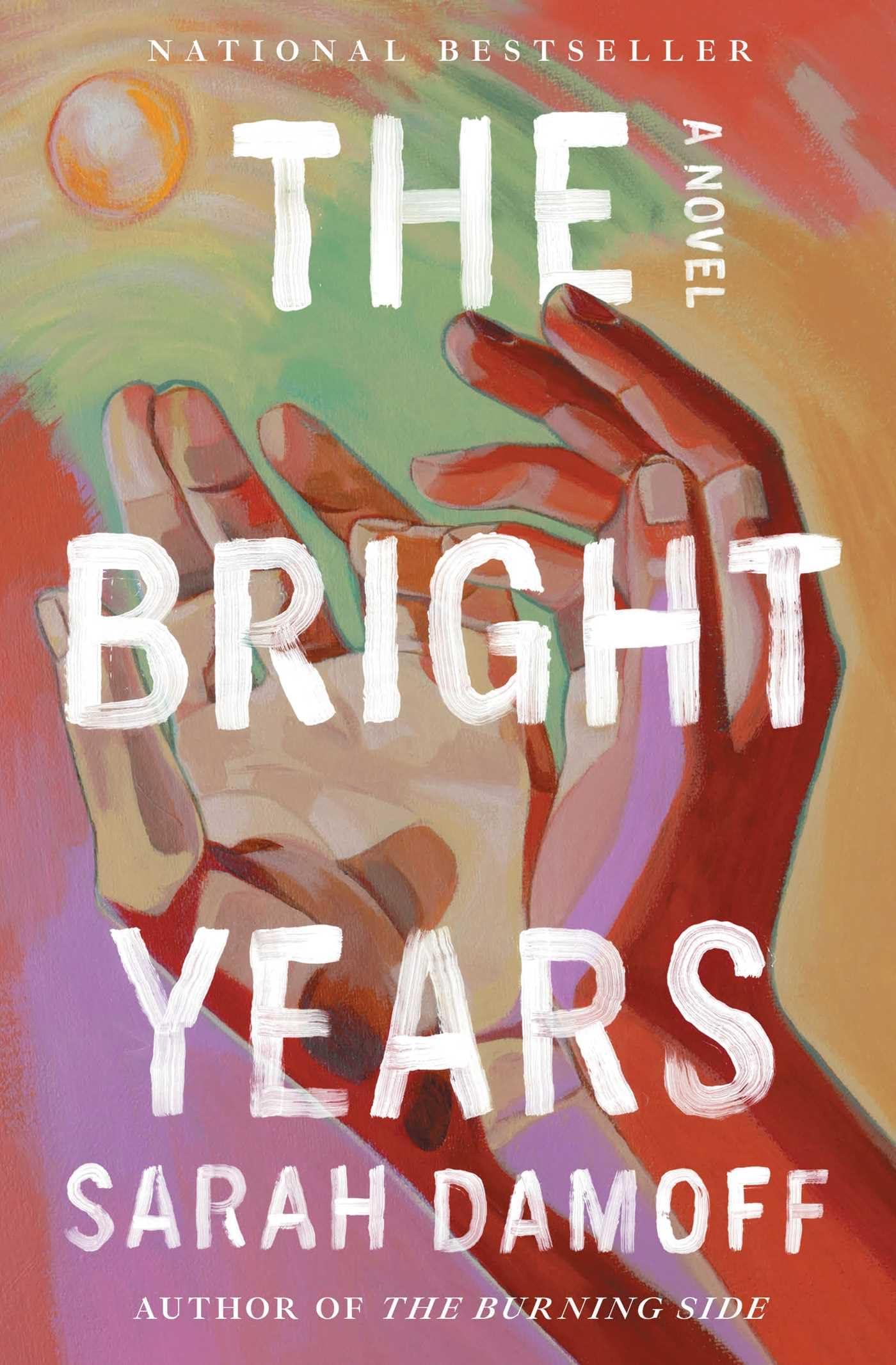 The Bright Years: A Novel
