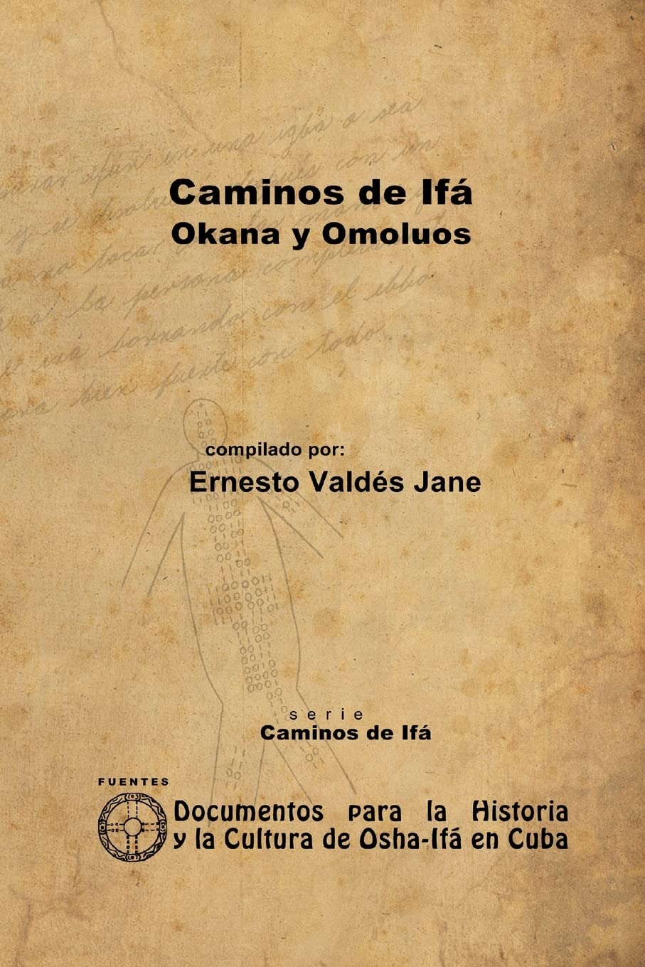 Caminos de Ifá. Okana y Omolúos Paperback – 18 Jan. 2012