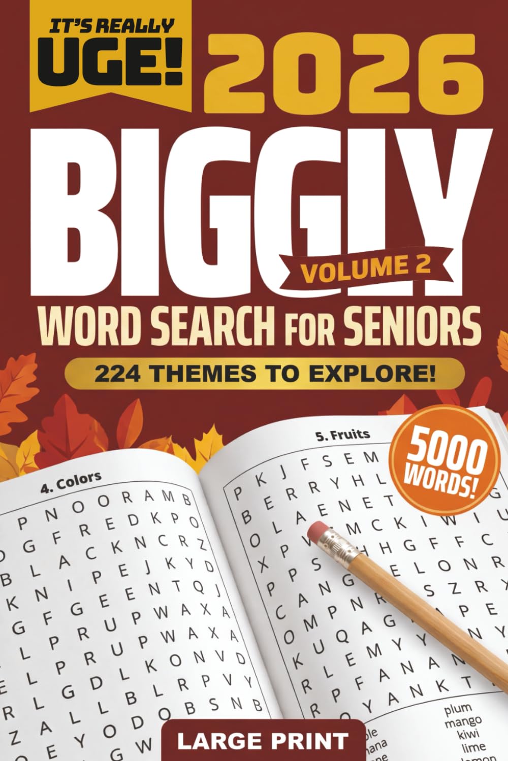 2026 Biggly Word Search for Seniors-Vol. 2: 224 Themed Word Puzzles Featuring 5000 Words for Relaxing Puzzle Sessions!