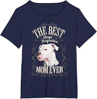 Best Dogo Mom Ever Funny Dogo Argentino Dog Gifts Vintage T-Shirt for Women