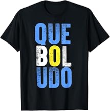 Que Boludo T-Shirt Argentinian Pride Vintage Style Gift