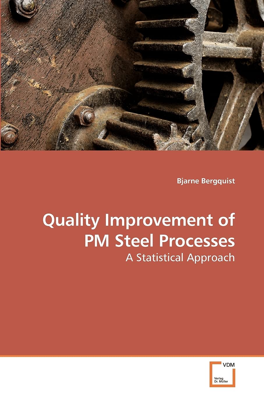 Quality Improvement of PM Steel Processes: A Statistical Approach