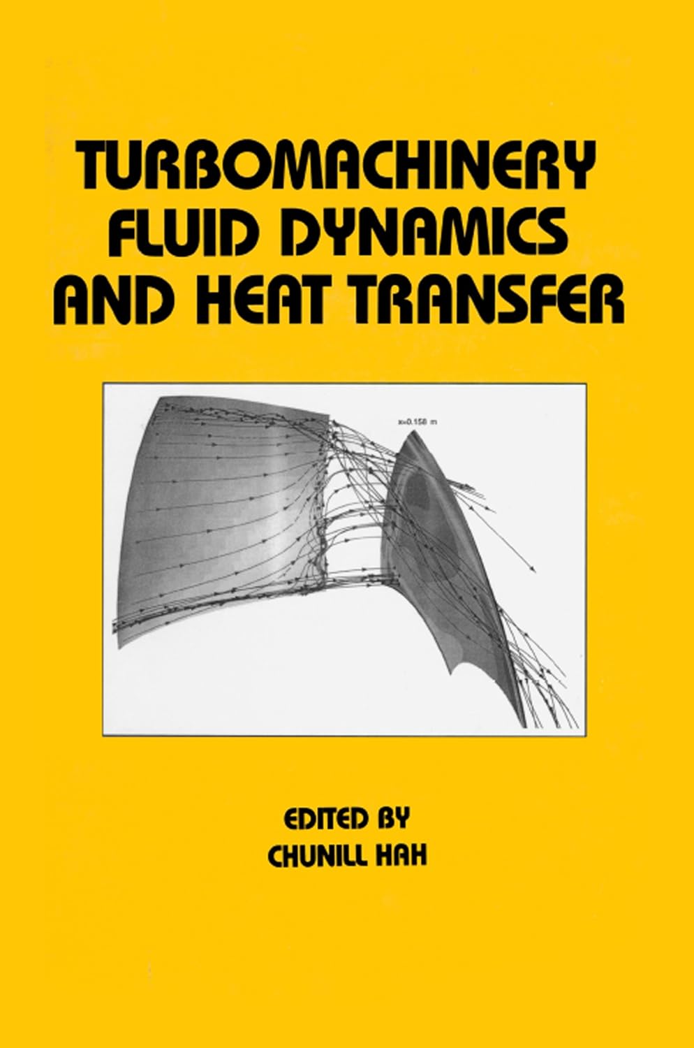 Turbomachinery Fluid Dynamics and Heat Transfer (Mechanical Engineering Book 110)      1st Edition, Kindle Edition