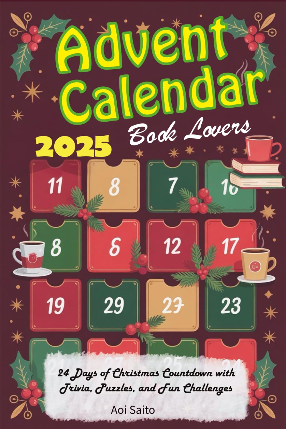 Advent Calendar 2025 Book Lovers: 24 Days of Christmas Countdown with Trivia, Puzzles, and Fun Challenges